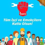 1 MAYIS İŞÇİ VE EMEKÇİLER GÜNÜ