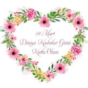 8 Mart Dünya Kadınlar Günü